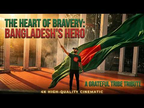 The Heart of Bravery: Bangladesh's Hero